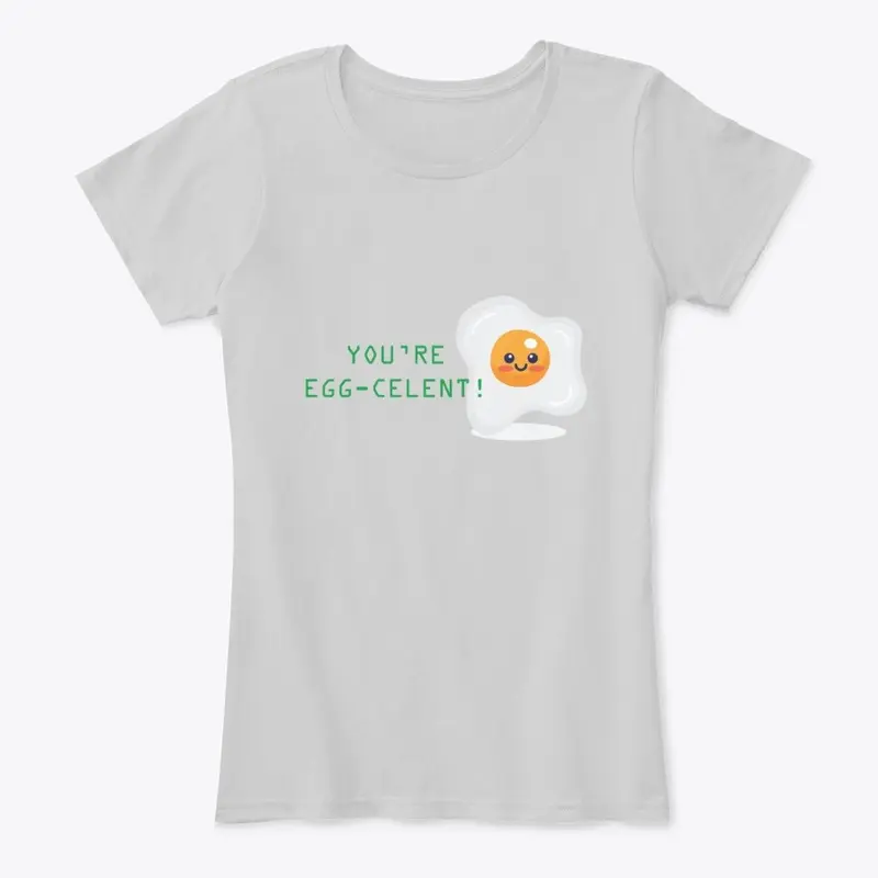 You're Egg-celent